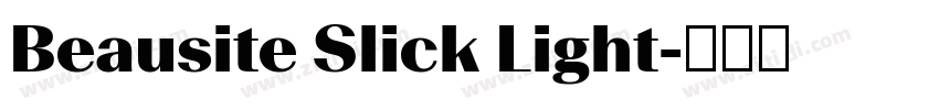Beausite Slick Light字体转换 Beausite Slick Light字体转换